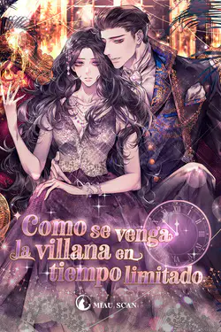 Como se venga la villana en tiempo limitado