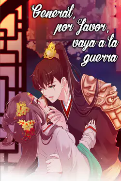 General, por favor, vaya a la guerra