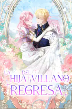 La Hija Del Villano Regresa
