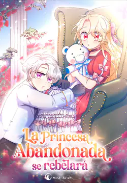 La princesa abandonada se rebelará