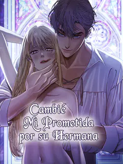 Me case con la Hermana de mi Prometida