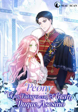 Peony: Vi un futuro con el Gran Duque asesino