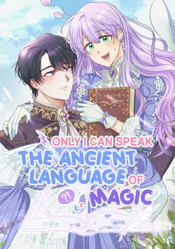 Sólo yo puedo hablar el antiguo lenguaje de la magia