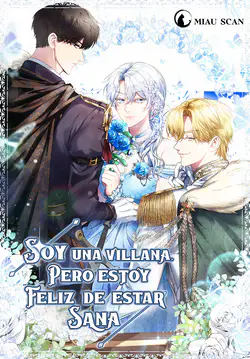 Soy una villana, pero estoy feliz de estar sana
