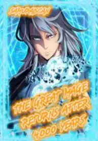 The Great Mage Returns After 4000 Years