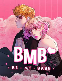 BMB: Be My Babe
