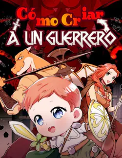 Cómo criar a un guerrero
