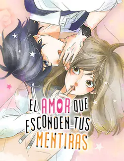 El amor que
esconden tus mentiras