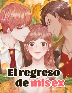 El regreso de mis ex