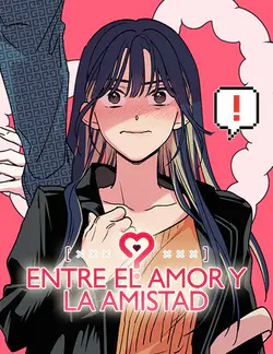 Entre el amor
y la amistad