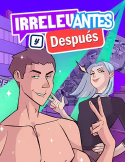 Irrelevantes y Después