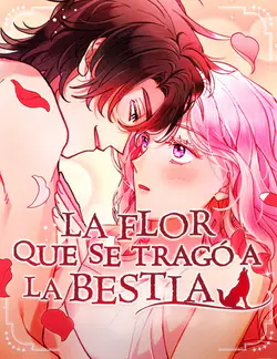 La flor que se tragó
a la bestia