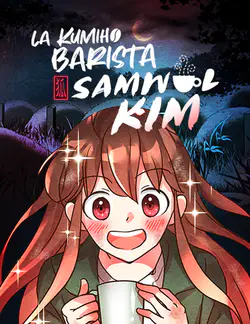 La kumiho barista Samwol Kim