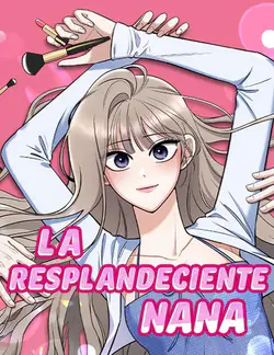 La resplandeciente
Nana