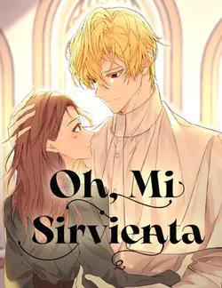 Oh, mi sirvienta