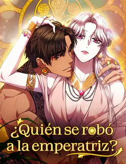 ¿Quién se robó
a la emperatriz?