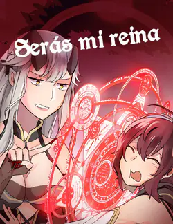 Serás mi reina
